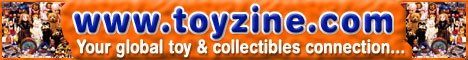 Toyzine.com, your global toy and collectibles connection...