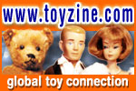 Toyzine.com, your global toy and collectibles connection...